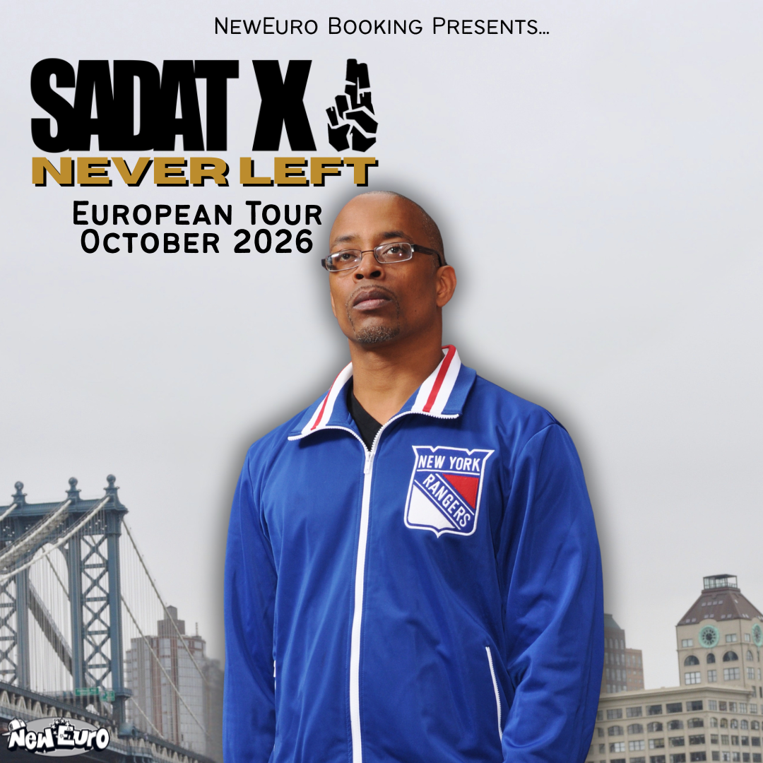 Sadat X — Never Left European Tour, October 2026